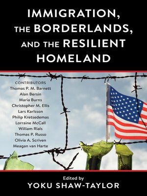 cover image of Immigration, the Borderlands, and the Resilient Homeland
